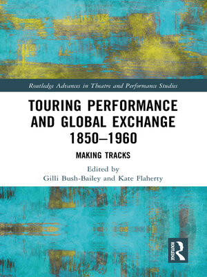 cover image of Touring Performance and Global Exchange, 1850-1960